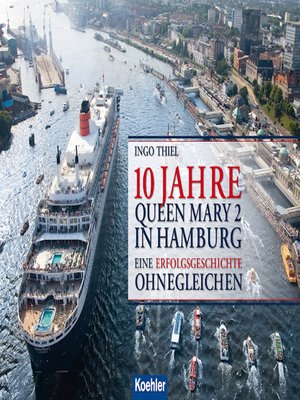 cover image of 10 Jahre QUEEN MARY 2 in Hamburg